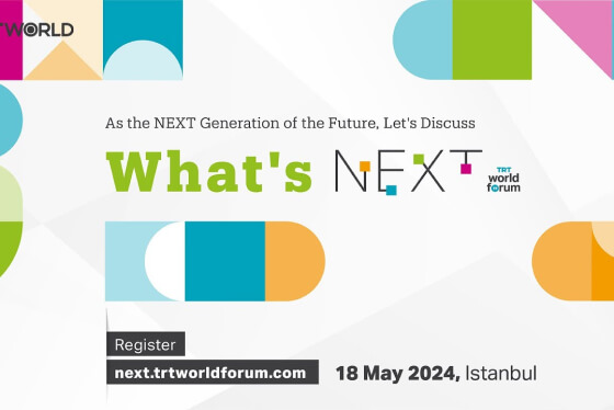 Next by TRT World Forum